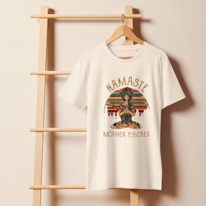100% Organic T-shirt Namaste Mother F**cker