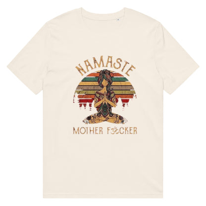 100% Organic T-shirt Namaste Mother F**cker